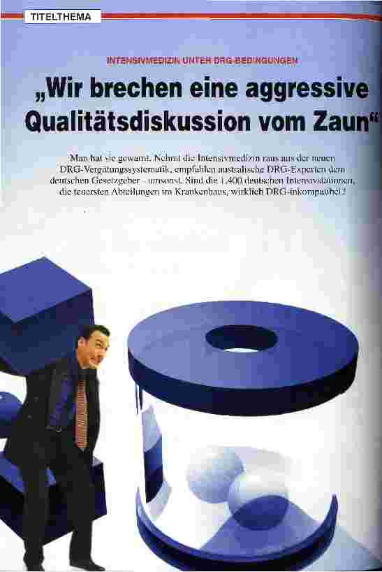 Vorschauseite 1: Wir brechen eine aggressive Qualitätsdiskussion vom Zaun Intensivmedizin unter DRG-Bedingungen