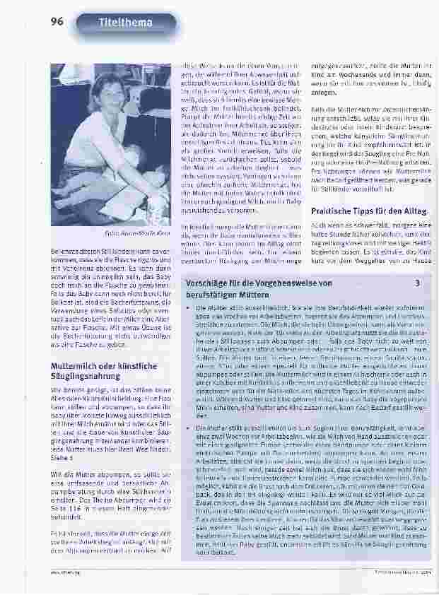 Vorschauseite 5: Stillen und Berufstätigkeit - (k)ein Widerspruch?Stillen ist kein Widerspruch zu Berufstätigkeit, beides zu verbinden erfordert jedoch gute Organisation, ausreichende Information…