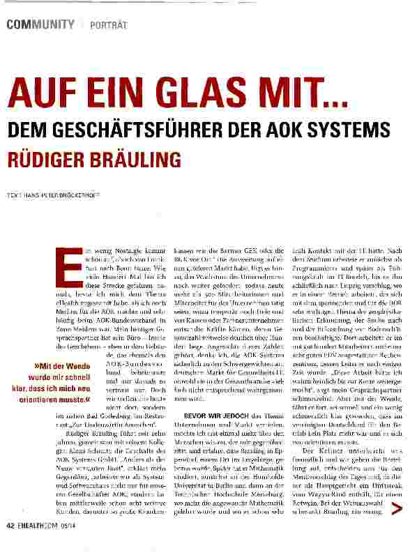 Vorschauseite 1: AUF EIN GLAS MIT... DEM GESCHÄFTSFÜHRER DER AOK SYSTEMS RÜDIGER BRÄULING