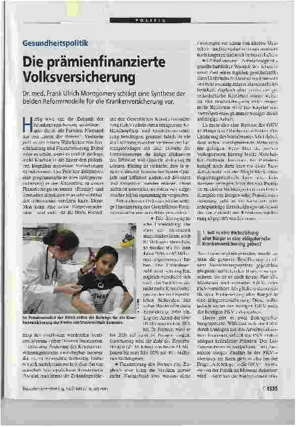 Vorschauseite 1: Die prämienfinanzierte VolksversicherungDr. med. Frank Ulrich Montgomery schlägt eine Synthese der beiden Reformmodelle für die Krankenversicherung vor.