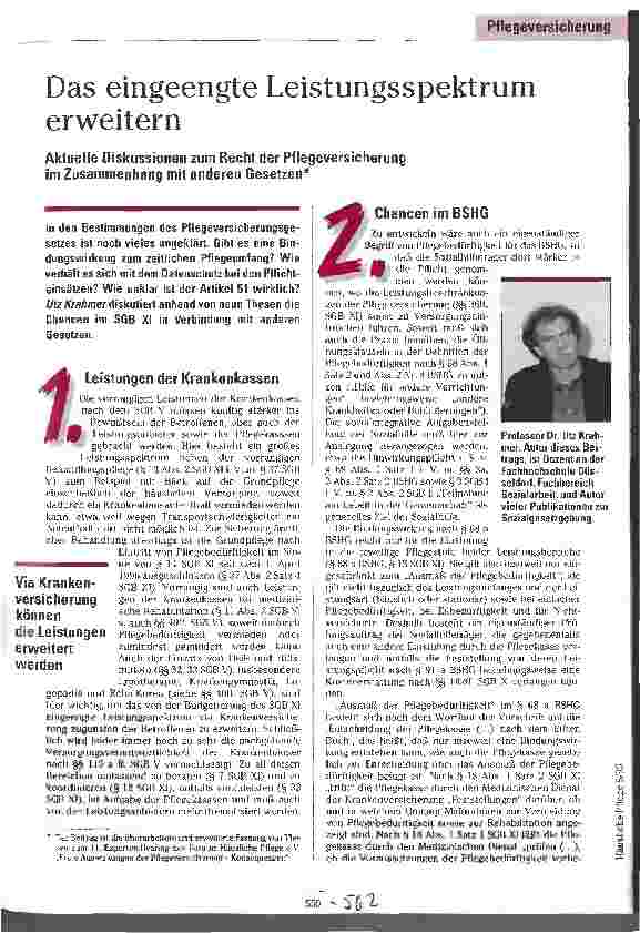 Vorschauseite 1: Das eingeengte Leistungsspektrum erweitern Aktuelle Diskussion zum Recht der Pflegeversicherung im Zusammenhang mit anderen Gesetzen