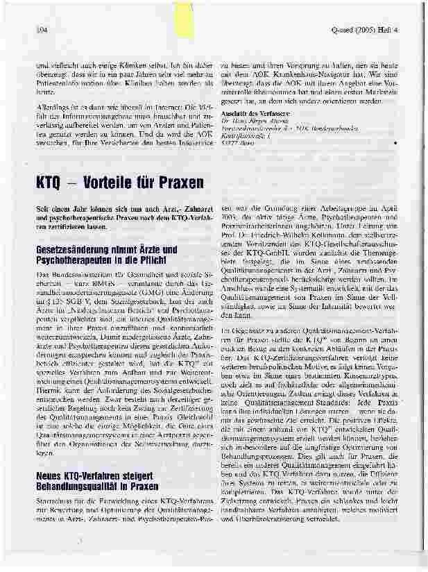 Vorschauseite 1: KTQ Vorteile für PraxenSeit einem Jahr können sich nun auch Arzt, - Zahnarzt und psychotherapeutische Praxen nach dem KTQ-Verfahren zertifizieren lassen.