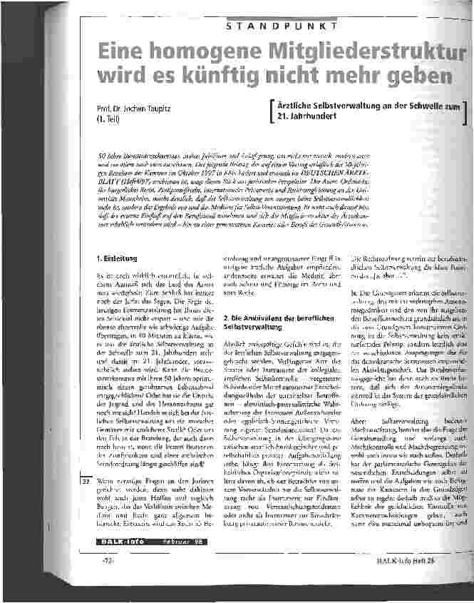 Vorschauseite 1: Eine homogene Mitgliederstruktur wird es künftig nicht mehr geben Ärztliche Selbstverwaltung an der Schwille zum 21. Jahrhundert 1. Teil