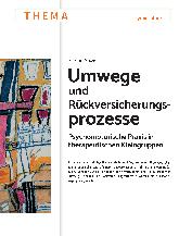Vorschauseite 2: Umwege und Rückversicherungsprozesse Psychomotorische Praxis in therapeutischen Kleingruppen