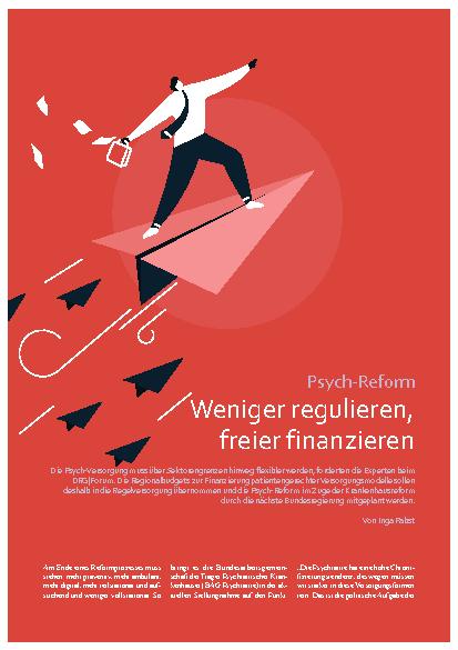 Vorschauseite 1: Psych-Reform Weniger regulieren, freier finanzieren
