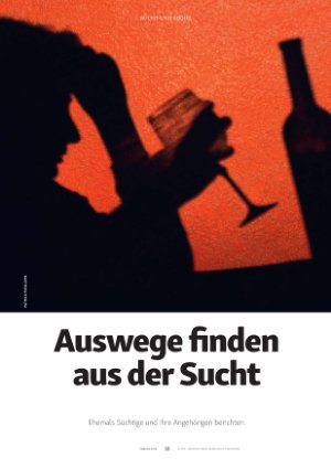 Vorschauseite 1: Auswege finden aus der Sucht Ehemals Süchtige und ihre Angehörigen berichten.
