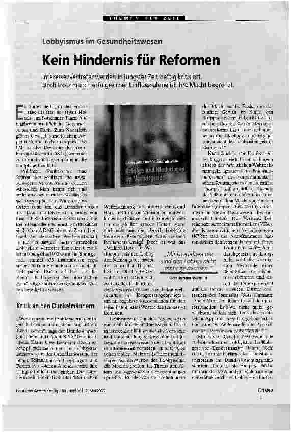 Vorschauseite 1: Kein Hindernis für ReformenInteressenvertreter werden in jüngster Zeit heftig kritisiert.Doch trotz manch erfolgreicher Einflussnahme ist ihre Macht begrenzt.