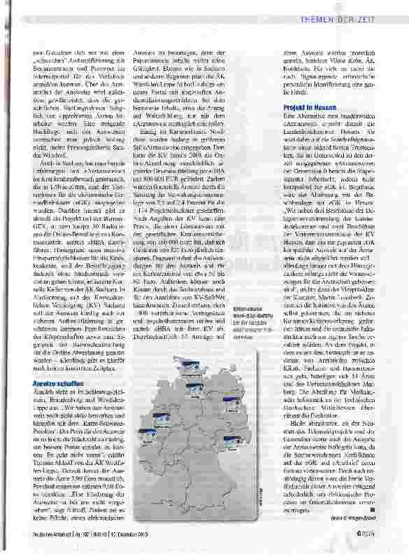 Vorschauseite 2: Der rechte Schwung fehlt nochDie Nachfrage nach dem elektronischen Arztausweis ist gering. Der steigende Bedarf an sicherer, vertrauenswürdiger elektronischer Kommunikation könnte…