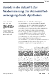 Vorschauseite 1: Zurück in die Zukunft: Zur Modernisierung der Arzneimittelversorgung durch Apotheken