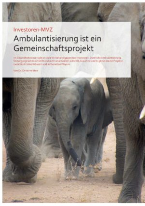 Vorschauseite 1: Ambulantisierung ist ein Gemeinschaftsprojekt