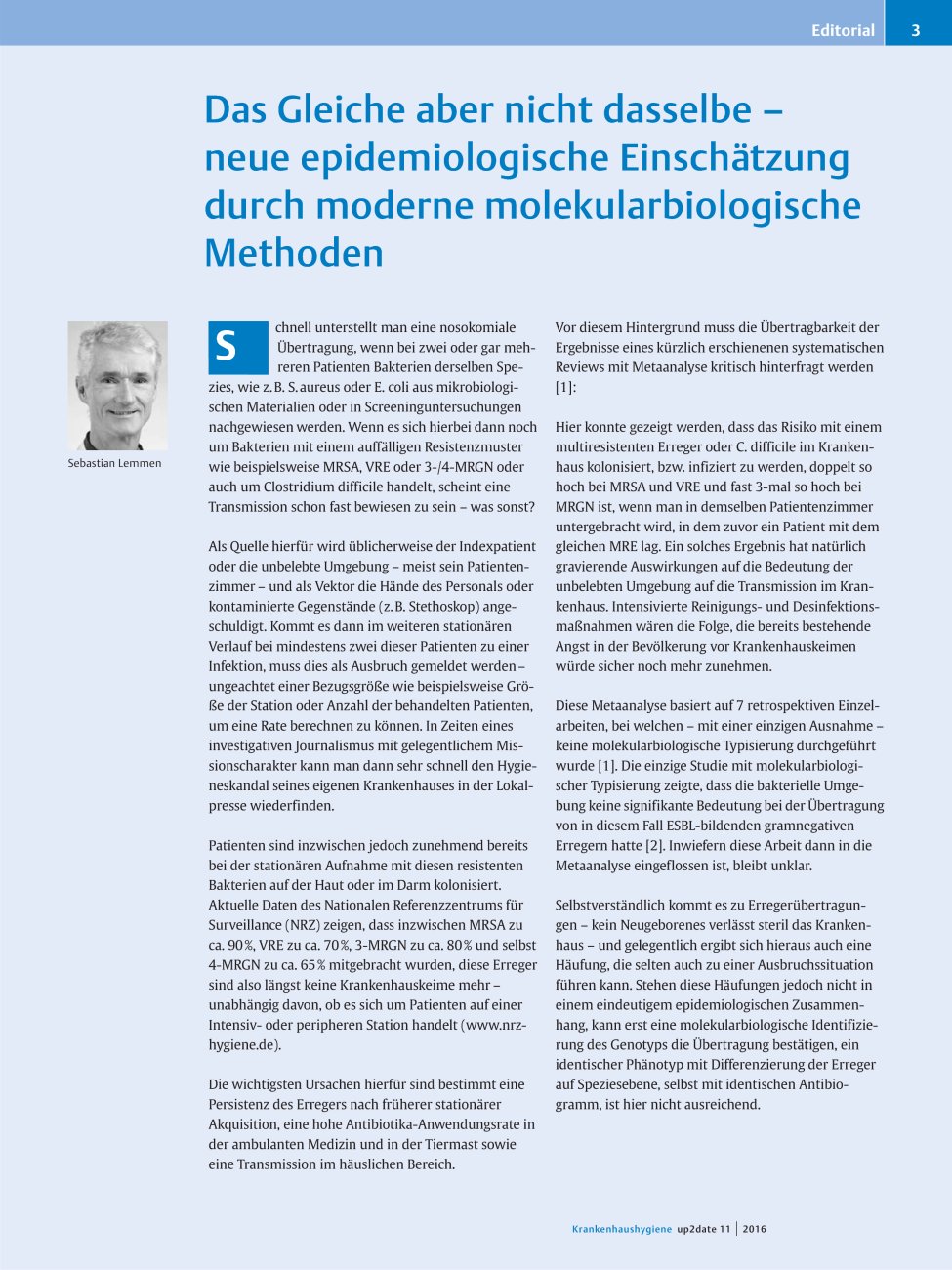 Vorschauseite 1: Das Gleiche aber nicht dasselbe ? neue epidemiologische Einschätzung durch moderne molekularbiologische Methoden