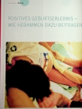 Vorschauseite 1: POSITIVES GEBURTSERLEBNIS - WIE HEBAMMEN DAZU BEITRAGEN
