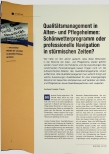 Vorschauseite 1: Qualitätsmanagement in Altenund Pflegeheimen: Schönwetterprogramm oder professionelle Navigation in stürmischen Zeiten?