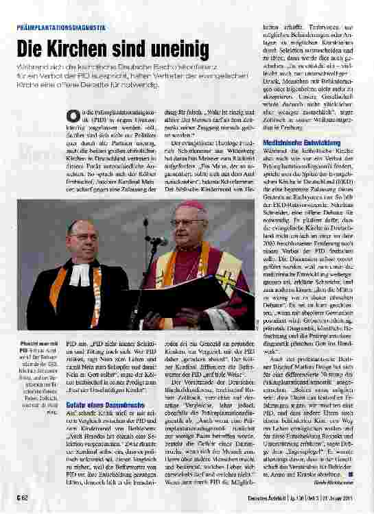 Vorschauseite 1: Die Kirchen sind uneinigWährend sich die katholische Deutsche Bischofskonferenz für ein Verbot der PID ausspricht, halten Vertreter der evangelischen Kirche eine offene Debatte fü…