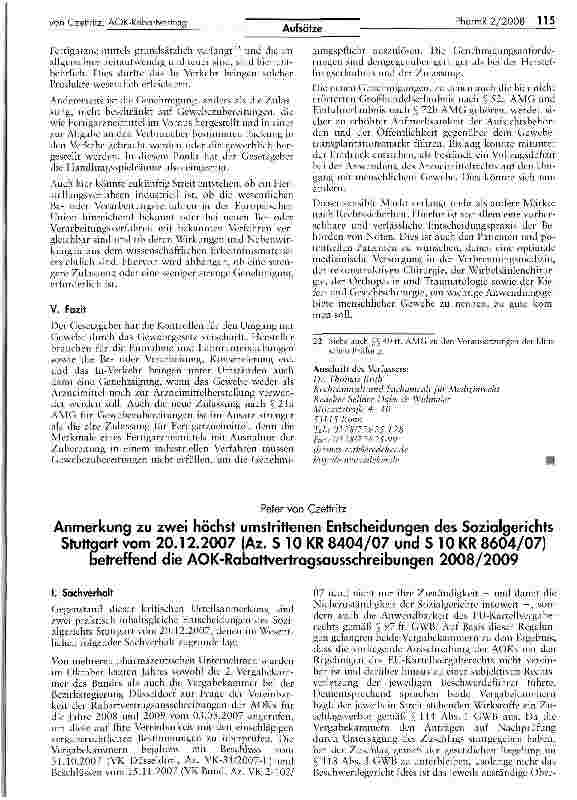 Vorschauseite 1: Anmerkung zu zwei höchst umstrittenen Entscheidungen des Sozialgerichts Stuttgart vom 20.12.2007 (Az. S 10 KR 8404/07 und S 10 KR 8604/07) betreffend die AOK-Rabattvertragsausschr…