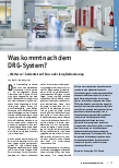 Vorschauseite 1: Was kommt nach dem DRG-System? "Weiter so" bedeutet auf kurz oder lang Rationierung.