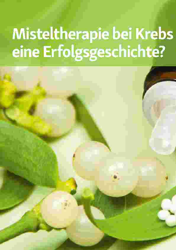 Vorschauseite 1: Misteltherapie bei Krebs – eine Erfolgsgeschichte?