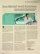 Vorschauseite 1: Aus Metall wird Knochen AIT Austrian Institute of Technology koordiniertes Projekt entwickelt selbstauflösende Implantate.