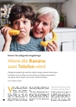 Vorschauseite 1: Humor für pflegende Angehörige: Wenn die Banane zum Telefon wird