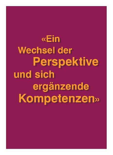 Vorschauseite 1: «Ein Wechsel der Perspektive und sich ergänzende Kompetenzen»