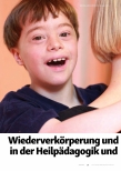 Vorschauseite 1: Wiederverkörperung und Schicksal in der Heilpädagogik und Sozialtherapie