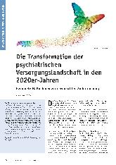 Vorschauseite 1: Die Transformation der psychiatrischen Versorgungslandschaft in den 2020er-Jahren. Geeignete Maßnahmen zur gewünschten Zielerreichung.