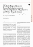 Vorschauseite 1: Arbeitsbedingter Stress bei Gesundheitsfachpersonen in Schweizer Spitälern, Pflegeheimen und Spitex-Organisationen