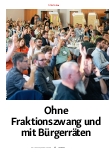 Vorschauseite 1: Ohne Fraktionszwang und mit Bürgerräten