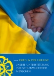 Vorschauseite 1: Krieg in der Ukraine: Unsere Unterstützung für schutzsuchende Menschen
