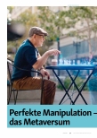 Vorschauseite 1: Perfekte Manipulation - das Metaversum