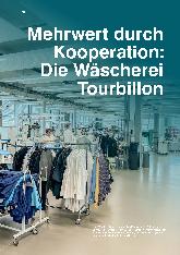 Vorschauseite 1: Mehrwert durch Kooperation: Die Wäscherei Tourbillon