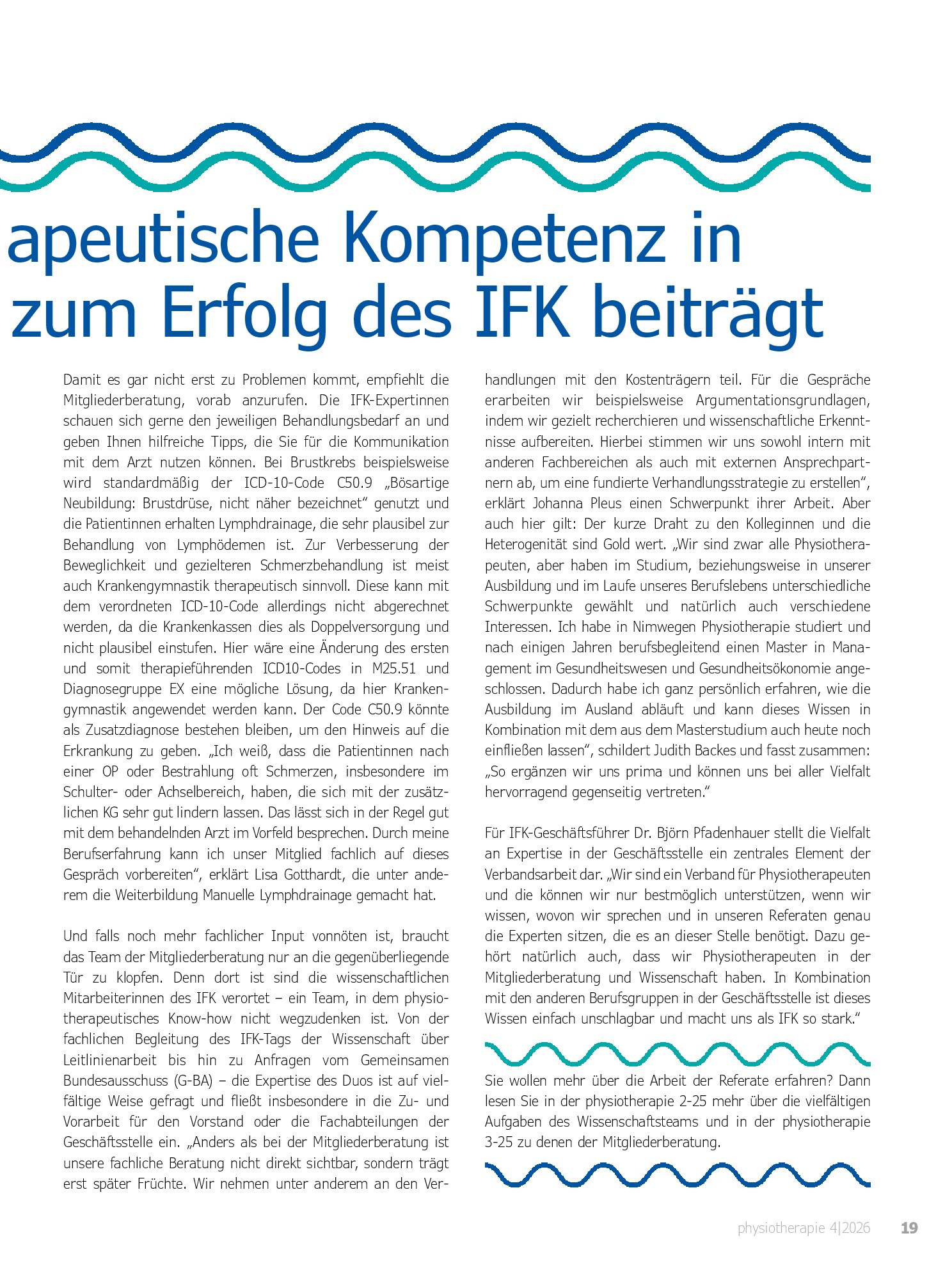Vorschauseite 2: Auf einer Wellenlänge: Wie die physiotherapeutische Kompetenz in der Geschäftsstelle zum Erfolg des IFK beiträgt