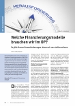 Vorschauseite 1: Welche Finanzierungsmodelle brauchen wir im OP? Es gibt diverse Herausforderungen, denen wir uns stellen müssen.