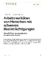Vorschauseite 2: Arbeitsrealitäten von Menschen mit schweren Beeinträchtigungen. Aktuelle Forschungsergebnisse aus dem ArBe-Projekt.