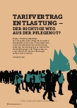 Vorschauseite 1: Tarifvertrag Entlastung - Der richtige Weg aus der Pflegenot?