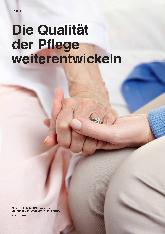 Vorschauseite 1: Die Qualität der Pflege weiterentwickeln