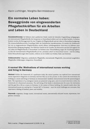 Vorschauseite 1: Ein normales Leben haben: Beweggründe von eingewanderten Pflegefachkräften für ein Arbeiten und Leben in Deutschland