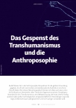 Vorschauseite 1: Das Gespenst des Transhumanismus und die Anthroposophie