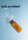 Vorschauseite 2: Ist die Homöopathie noch zu retten?