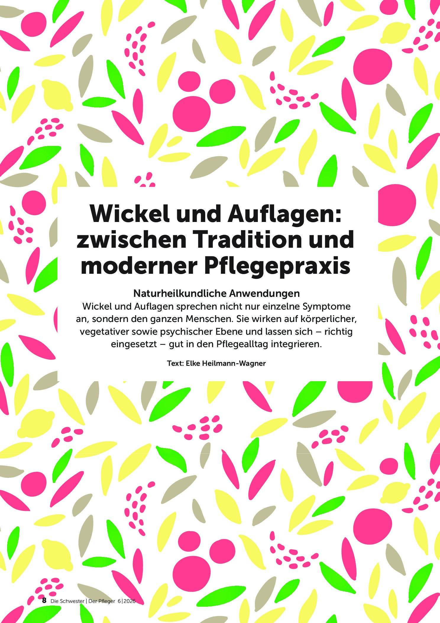 Vorschauseite 1: Wickel und Auflagen: Zwischen Tradition und moderner Pflegepraxis