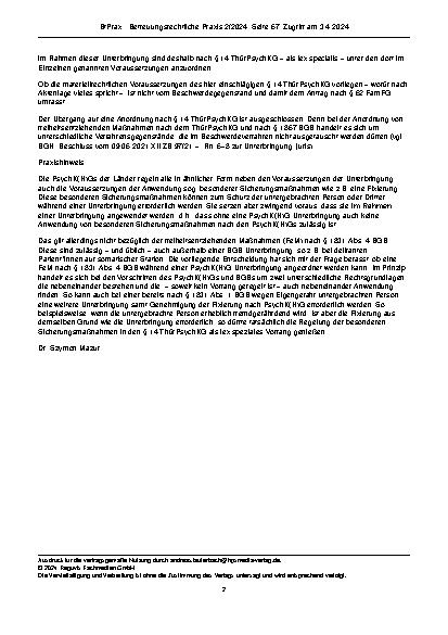 Vorschauseite 2: Zur Rechtsgrundlage für Fixierungen Schlagworte: Bei einer Unterbringung nach PsychKG richtet sich auch die Fixierung nach PsychKG und nicht nach BGB.