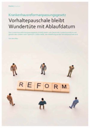 Vorschauseite 1: Krankenhausreformanpassungsgesetz Vorhaltepauschale bleibt Wundertüte mit Ablaufdatum