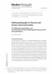Vorschauseite 1: Medienpädagogik in Theorie und Praxis weiterentwickeln. Der Beitrag der gestaltungsund entwicklungsorientierten Bildungsforschung und der Grounded Theory.