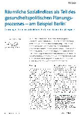 Vorschauseite 1: Räumliche Sozialindizes als Teil des gesundheitspolitischen Planungsprozesses - am Beispiel Berlin* Grundlagen, Steuerungsstrukturen, Probleme, Anwendungsbeispiele