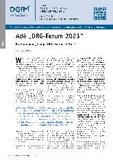 Vorschauseite 1: Auf Wiedersehen „DRG-Forum 2023“ Willkommen „Rumpf-DRG-Forum 2024“?