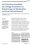 Vorschauseite 1: Sind Terminservicestellen das richtige Instrument zur Reduzierung von Wartezeiten auf einen Facharzttermin? Eine Evaluation auf Basis ambulanter Daten von GKV-Versicherten in West…