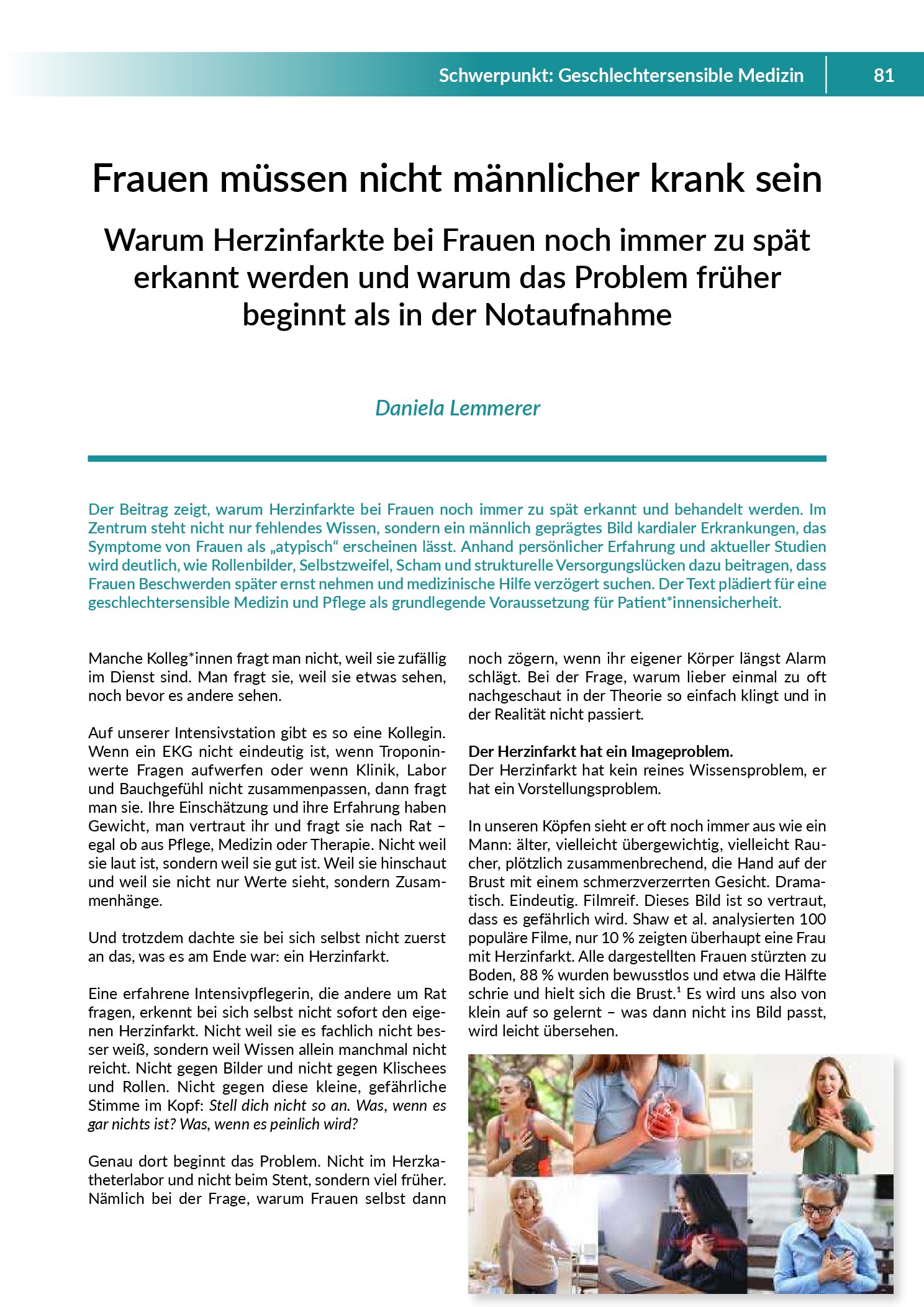 Vorschau: Frauen müssen nicht männlicher krank sein. Warum Herzinfarkte bei Frauen noch immer zu spät erkannt werden und warum das Problem früher beginnt als in der Notaufnahme