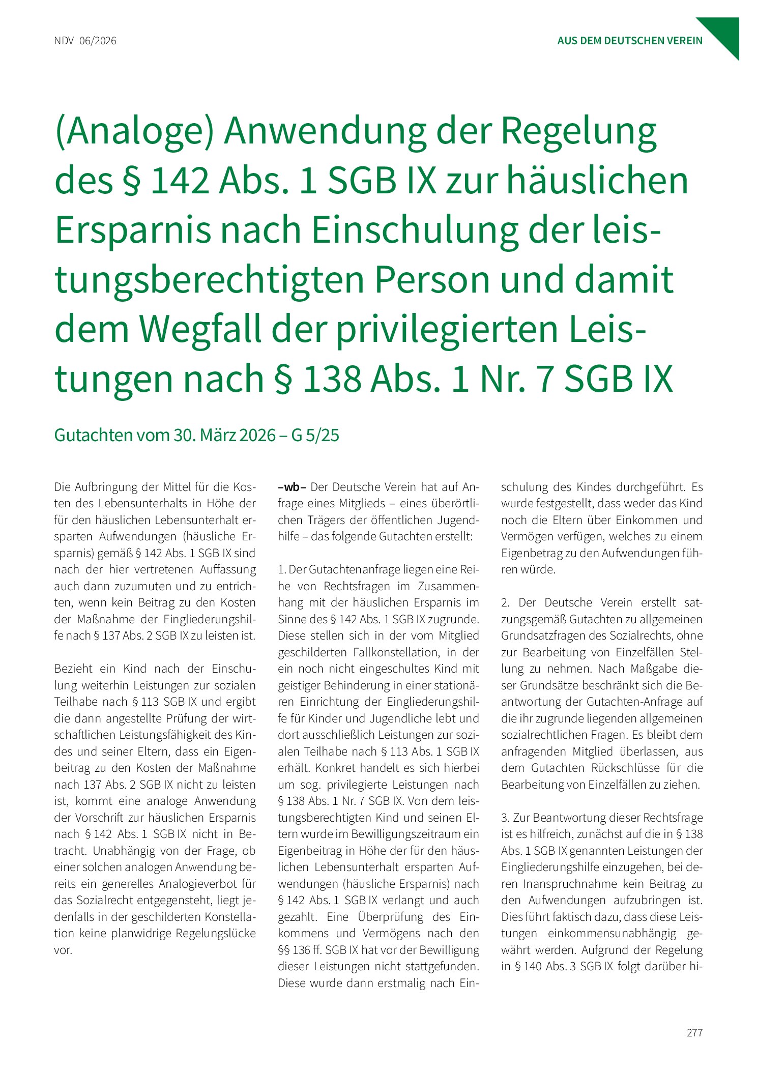 Vorschauseite 1: (Analoge) Anwendung der Regelung des § 142 Abs. 1 SGB IX zur häuslichen Ersparnis nach Einschulung der leistungsberechtigten Person und damit dem Wegfall der privilegierten Leistu…