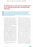 Vorschauseite 1: Die Bedeutung von Care und Case Management in der Stärkung kommunaler Verantwortungsfunktionen