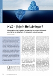 Vorschauseite 1: MVZ - (k)ein Heilsbringer? Warum alles eine Frage der Perspektive ist und wie Mehrwerte von MVZ in der Debatte in ihr Gegenteil verkehrt werden.